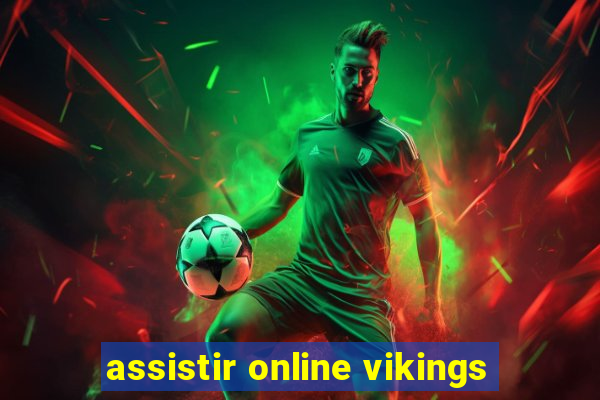 assistir online vikings